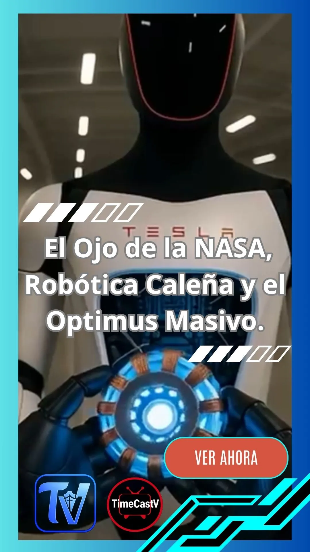 El Ojo de la NASA, Robótica Caleña y el Optimus Masivo.